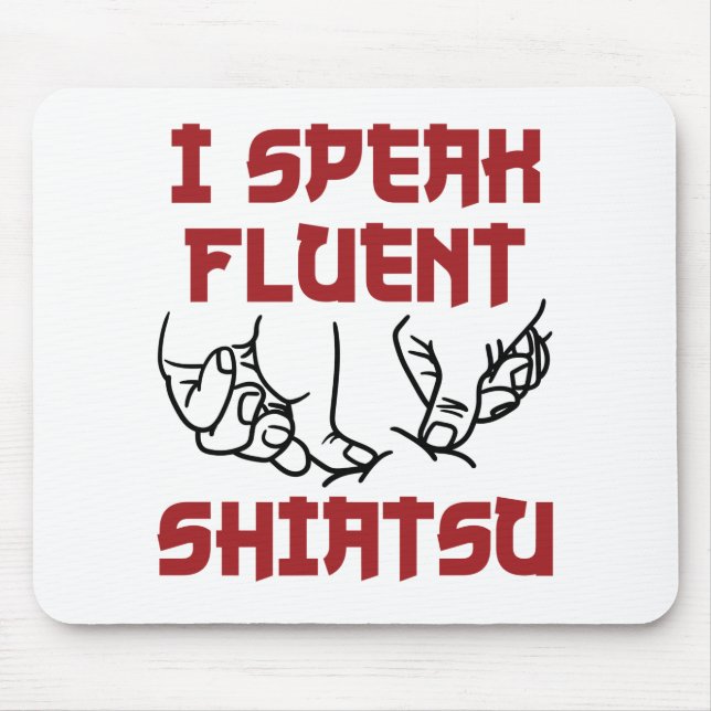 Tapis De Souris Je Parle Fluent Shiatsu Massage Thérapiste LMT (Devant)