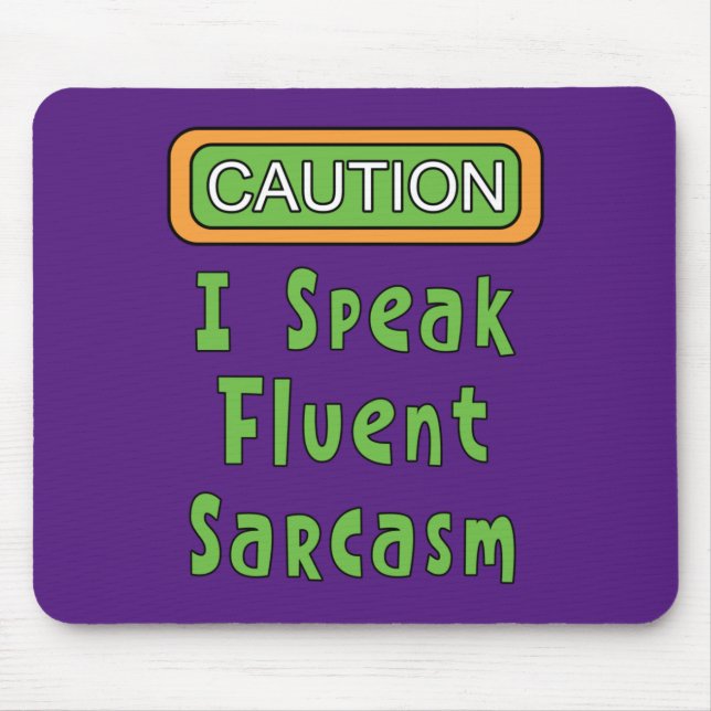 Tapis De Souris Je Parle Sarcasme Fluent (Devant)