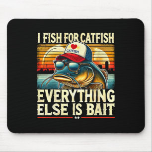 Tapis De Souris Je pêche au poisson-chat Tout le reste est Byit Ca