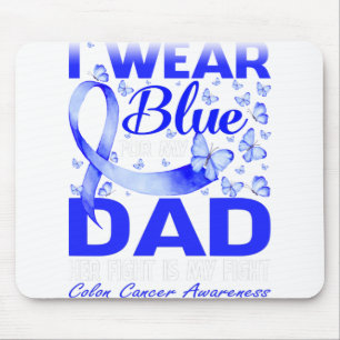 Tapis De Souris Je Porte Du Bleu Pour Mon Père Colon Cancer Sensib