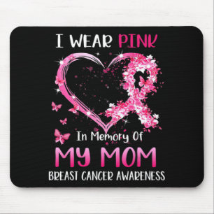 Tapis De Souris Je Porte Le Rose En Mémoire De Ma Mère Cancer Du S