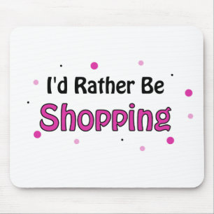 Tapis De Souris Je préfère faire du shopping