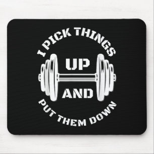 Tapis De Souris Je Ramasse Les Choses Et Les Poids Drôle
