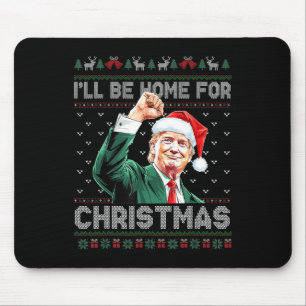 Tapis De Souris Je serai à la maison pour Noël Funny Père Noël Tru