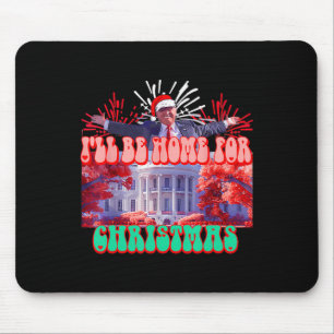 Tapis De Souris Je serai à la maison pour Noël Père Noël drôle Tru