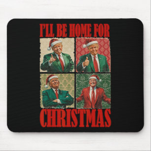 Tapis De Souris Je serai à la maison pour Noël Père Noël drôle Tru