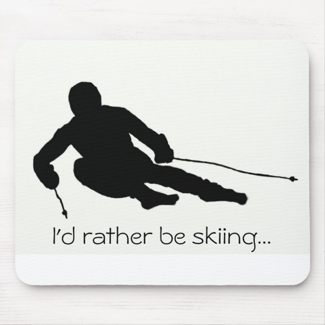 Tapis De Souris Je serais plutôt… mousepad de ski (Devant)