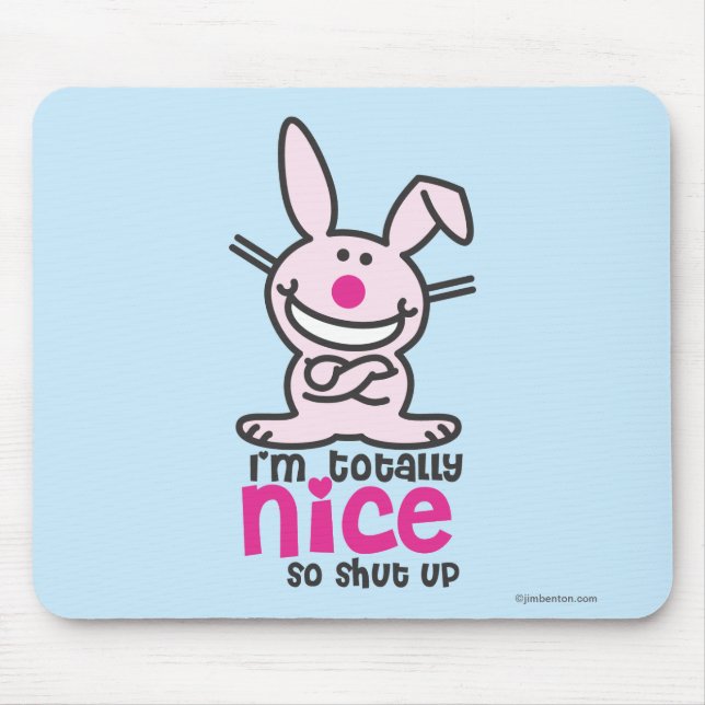Tapis De Souris Je suis complètement sympa (Devant)