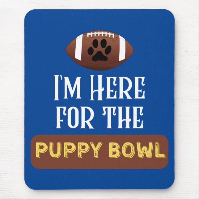 Tapis De Souris Je suis ici pour le chien chiot Bowl Funny (Devant)