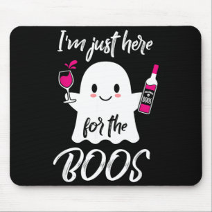 Tapis De Souris Je suis juste ici pour les huées Halloween drôle