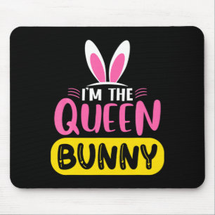 Tapis De Souris Je Suis La Reine Lapin Oreilles De Lapin Oeuf De P