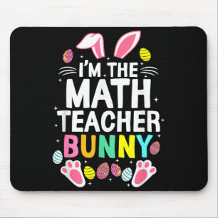 Tapis De Souris Je suis le professeur de mathématiques Bunny Joyeu