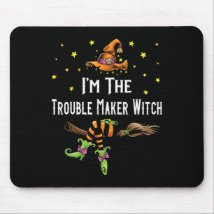 Tapis De Souris Je Suis Le Trouble Maker Witch Halloween Matching 