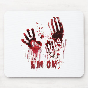 Tapis De Souris Je suis OK Bloody Halloween sanglant main sanglant