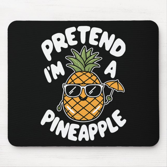 Tapis De Souris Je suis un ananas (Devant)