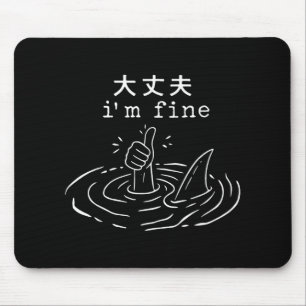 Tapis De Souris Je suis un beau requin Japonais drôle Mème de noya