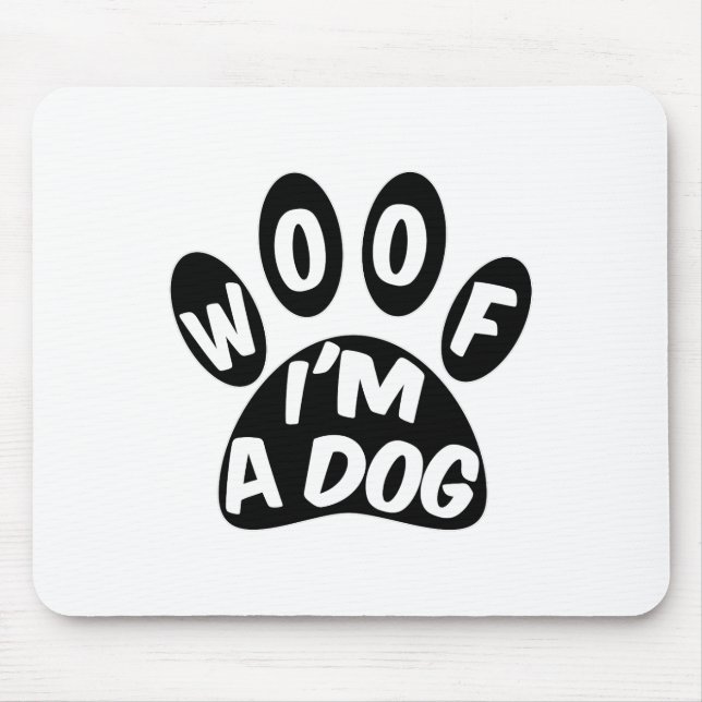 Tapis De Souris Je suis un chien (Devant)