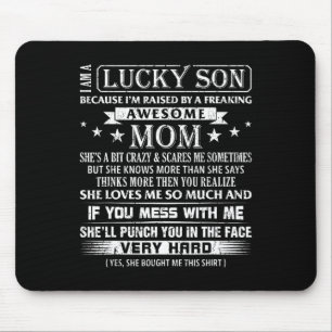 Tapis De Souris Je Suis Un Fils Chanceux I&# ; Je Suis Élevé Par U