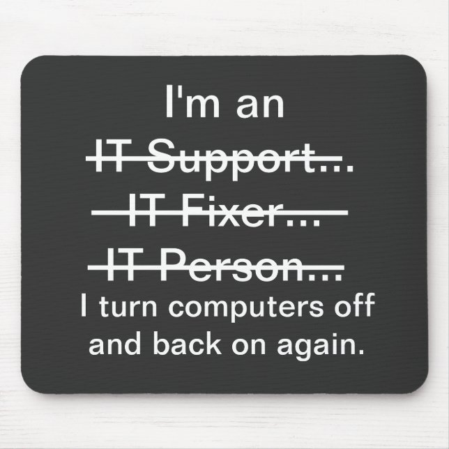 Tapis De Souris Je suis un support informatique, Fixer, Personne.. (Devant)