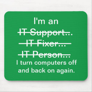 Tapis De Souris Je suis un support informatique, un réparateur, u