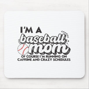 Tapis De Souris Je suis une maman de baseball Bien sûr que je cour