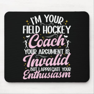 Tapis De Souris Je suis votre entraîneur de hockey sur gazon Funny