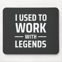 Je Travaillais Avec Des Légendes