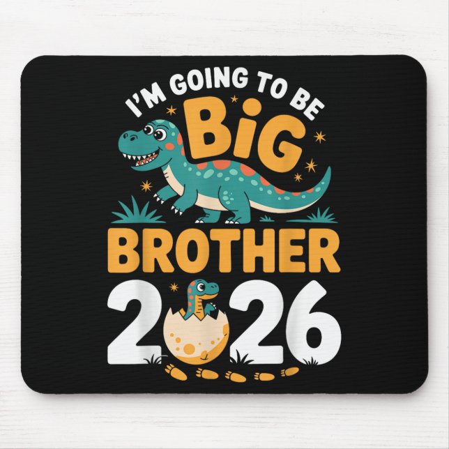 Tapis De Souris Je vais être Big Brother 2026 - Grossesse Dino (Devant)