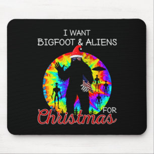 Tapis De Souris Je Veux Bigfoot & Aliens Pour Noël Sasquatc