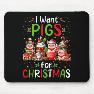 Tapis De Souris Je Veux Des Cochons Pour Les Coupes De Café De Noë