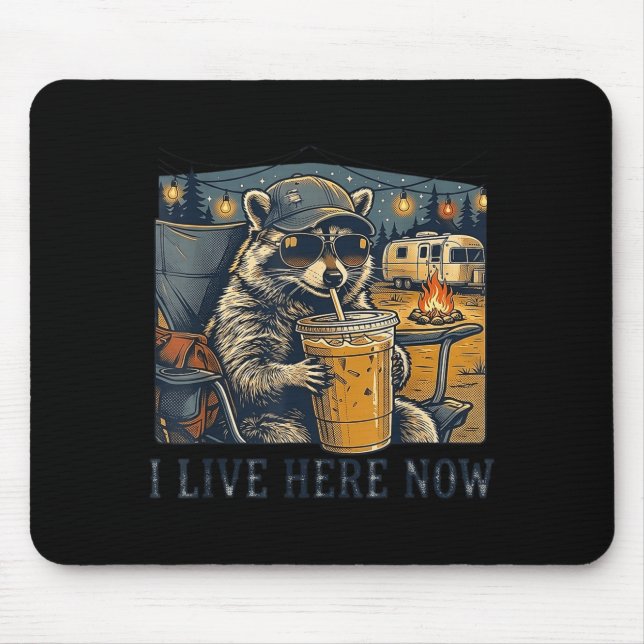 Tapis De Souris Je vis ici maintenant drôle de raton laveur en cam (Devant)