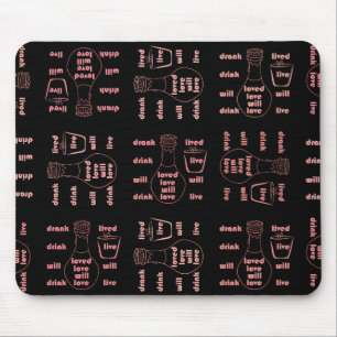 Tapis De Souris Je vivrai, j'aime et je bois