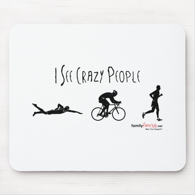 Tapis De Souris Je vois les personnes folles (Devant)
