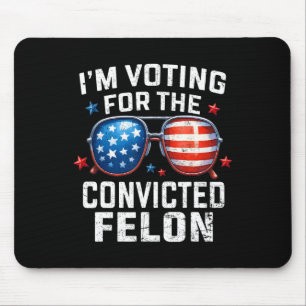 Tapis De Souris Je vote pour le Felon Pro American Fl condamné