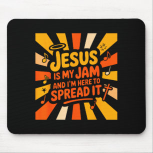 Tapis De Souris Jésus Christ est mon truc et je suis là pour le ré