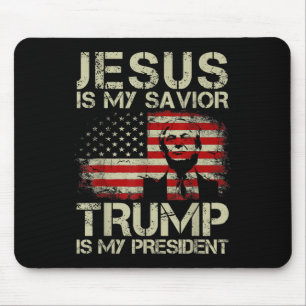 Tapis De Souris Jésus Est Mon Sauveur Trump Est Mon Président Trum