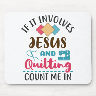 Tapis De Souris Jésus et Quilter mignon Quilter dire