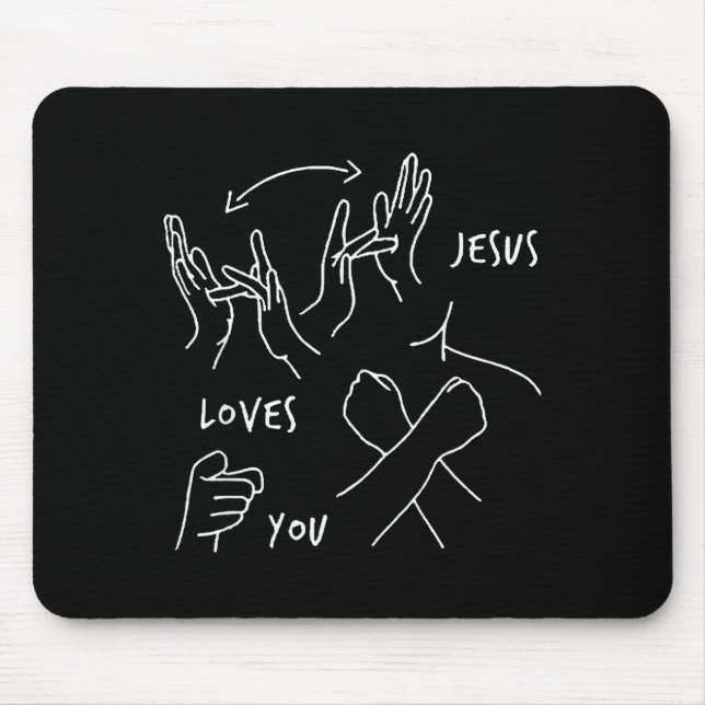 Tapis De Souris Jesus Loves You Asl Sign Language Christian  (Devant)