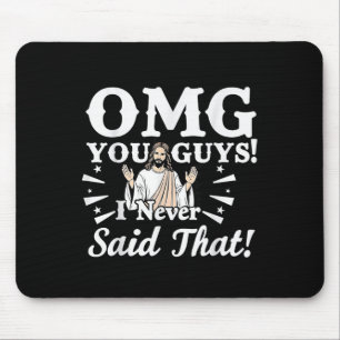 Tapis De Souris Jésus Omg Vous N'Avez Jamais Dit Cette Foi Drôle Q