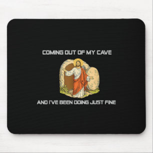 Tapis De Souris Jésus Sortant De Ma Grotte Et J'Ai Fait Jus