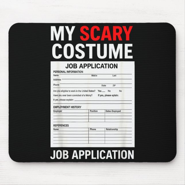 Tapis De Souris Job Application Funny Y Halloween Costume Trick Or (Devant)