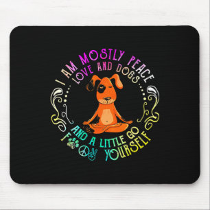 Tapis De Souris Joli chien disant Je suis surtout paix amour et ch