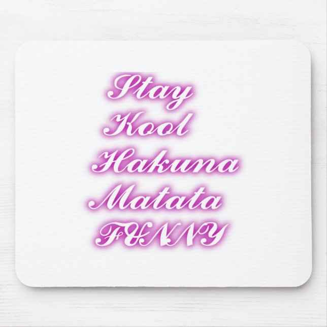 Tapis De Souris Jouer Cool Hakuna Matata .png (Devant)