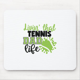 Tapis De Souris Joueur de tennis Vivre cette vie de papa de tenn