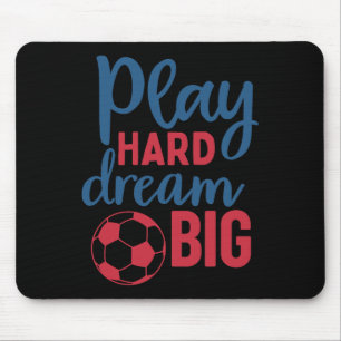 Tapis De Souris Jouez Fort Rêvez Grand Motivation de Supporter de
