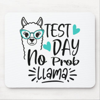 Tapis De Souris Jour No Prob-llama Llama Test de l'enseignant Jour