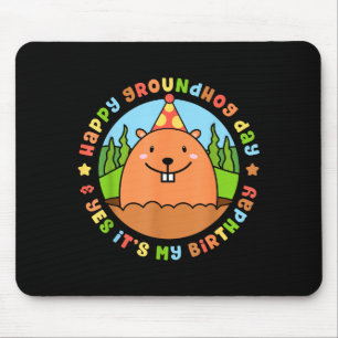 Tapis De Souris Joyeuse Fête de la Marmotte et oui c'est ma fête d