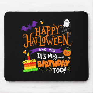 Tapis De Souris Joyeux Halloween et oui c'est mon anniversaire Hal