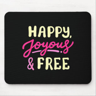 Tapis De Souris Joyeux Joyeux Et Libre Vie Sobre Anniversaire De S