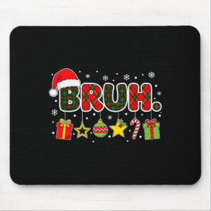 Tapis De Souris Joyeux Noël Bruh Frère Mème Adolescents Garçons Ho